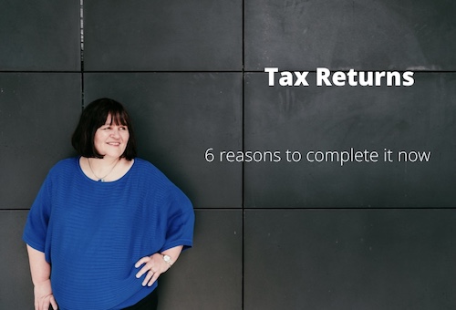 Why now is a great time to complete your 2021 tax return